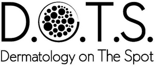 D.O.T.S. DERMATOLOGY ON THE SPOT logo