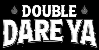 DOUBLE DARE YA