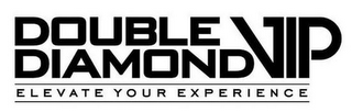 DOUBLE DIAMOND VIP ELEVATE YOUR EXPERIENCE logo