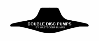 DOUBLE DISC PUMPS BY WASTECORP PUMPS logo