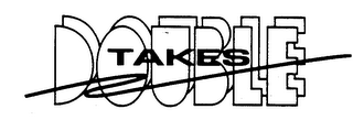 DOUBLE TAKES logo