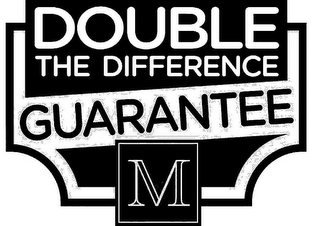 DOUBLE THE DIFFERENCE GUARANTEE M logo