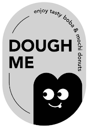 DOUGH ME ENJOY TASTY BOBA & MOCHI DONUTS logo