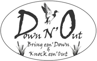 DOWN N' OUT BRING EM' DOWN & KNOCK EM' OUT logo