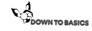 DOWN TO BASICS logo