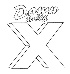 DOWN WITH X logo