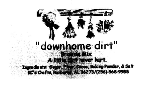 "DOWNHOME DIRT BROWNIE MIX A LITTLE DIRT NEVER HURT" logo
