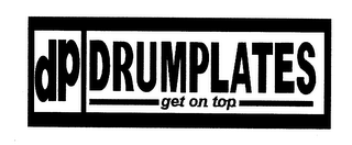 DP DRUMPLATES GET ON TOP logo