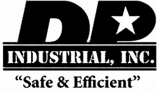 DP INDUSTRIAL, INC. "SAFE & EFFICIENT" logo