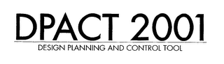 DPACT 2001 DESIGN PLANNING AND CONTROL TOOL logo