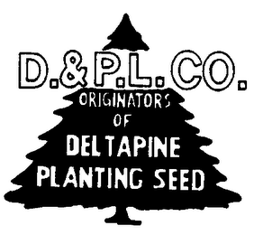 D.&P.L.CO. ORIGINATORS OF DELTAPINE PLANTING SEED logo