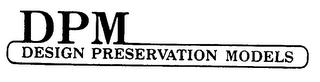 DPM DESIGN PRESERVATION MODELS logo