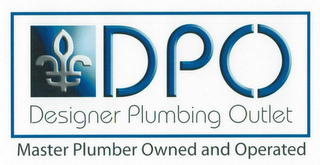 DPO DESIGNER PLUMBING OUTLET MASTER PLUMBER OWNED AND OPERATED logo