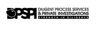 DPSPI DILIGENT PROCESS SERVICES & PRIVATE INVESTIGATIONS STRENGTH IN DILIGENCE logo