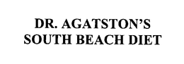 DR. AGATSTON'S SOUTH BEACH DIET