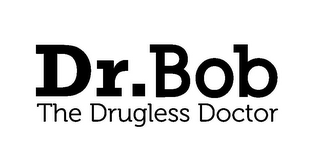 DR. BOB THE DRUGLESS DOCTOR logo