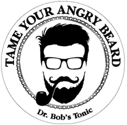 DR. BOB'S TONIC TAME YOUR ANGRY BEARD logo