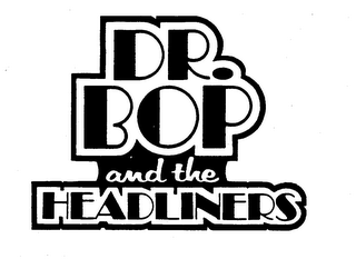 DR. BOP AND THE HEADLINERS logo