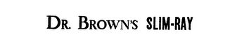 DR. BROWN'S SLIM-RAY logo