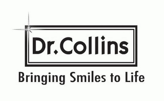 DR. COLLINS BRINGING SMILES TO LIFE logo