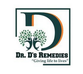 DR. D'S REMEDIES " GIVING LIFE TO LIVES" logo
