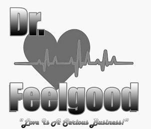 DR. FEELGOOD "LOVE IS A SERIOUS BUSINESS" logo
