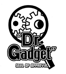 DR. GADGET" SEAL OF APPROVAL logo