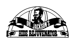 DR. JACKSON'S HIDE REJUVENATOR PRESERVES AND PROTECTS ALL LEATHER GOODS CLEANS SOFTENS CONDITIONS DIRECTIONS: APPLY WITH SOFT CLOTH- WARNING: DO NOT USSE ON SUEDE- STOCK # 21978-00 NET WT. 6OZ 168G SIX OUNCES logo
