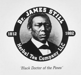 DR. JAMES STILL 1812 1882 HERBAL TEA COMPANY LLC "BLACK DOCTOR OF THE PINES" logo