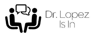 DR. LOPEZ IS IN logo