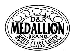 D&R MEDALLION BRAND WORLD CLASS SAUCES logo