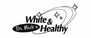 DR. NICK'S WHITE & HEALTHY logo