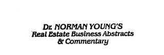DR. NORMAN YOUNG'S REAL ESTATE BUSINESS ABSRACTS & COMMENTARY logo