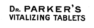 DR. PARKER'S VITALIZING TABLETS logo