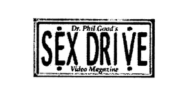 DR.  PHIL GOOD'S SEX DRIVE VIDEO MAGAZINE logo
