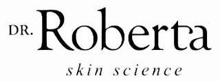 DR. ROBERTA SKIN SCIENCE logo