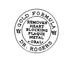 DR. ROGERS GOLD FORMULA REMOVES HEART BLOCKING PLAQUE METAL ORAL KS logo