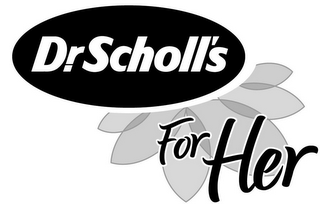 DR. SCHOLL'S FOR HER logo
