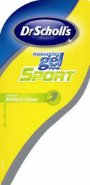 DR. SCHOLL'S MASSAGING GEL SPORT IDEAL FOR ATHLETIC SHOES logo