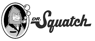 DR. SQUATCH