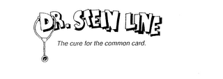 DR. STEIN LINE THE CURE FOR THE COMMON CARD. logo