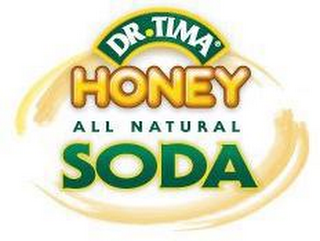 DR. TIMA HONEY ALL NATURAL SODA logo