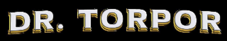 DR. TORPOR logo