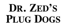 DR. ZED'S PLUG DOGS logo