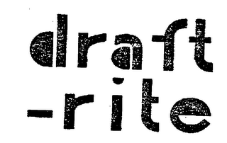 DRAFT-RITE