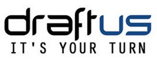 DRAFTUS IT'S YOUR TURN logo