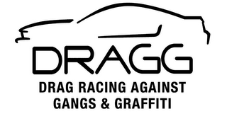 DRAGG DRAG RACING AGAINST GANGS & GRAFFITI logo