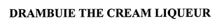 DRAMBUIE THE CREAM LIQUEUR logo
