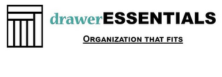 DRAWER ESSENTIALS ORGANIZATION THAT FITS logo