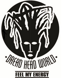 DREAD HEAD WORLD FEEL MY ENERGY logo